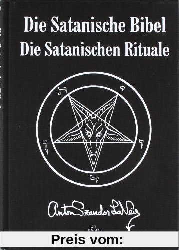 Die Satanische Bibel: Die Satanischen Rituale